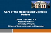 Care of the Hospitalized Cirrhotic Patient · Series of 26 patients, 17 with ascites (65%) 10 patients died within 30 days (38.5%) 9 of these patients had ascites High rate of complications