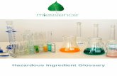 Hazardous Ingredient Glossary€¦ · Miessence Hazardous Ingredient Glossary 2 49. Silicone derived emollients.....11