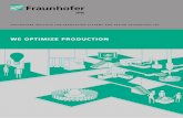 we optimize production - Fraunhofer IPK · Fraunhofer Ipk in Berlin stands for over 35 years of excellence in production science. at the production technology center (ptZ) Berlin