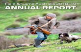 Field & Game Australia 2018-19 ANNUAL REPORT...2019/11/26  · Feedback: We welcome your comments regarding this report. Telephone (03) 5799 0960 with your feedback, or email ceo@fieldandgame.com.au.