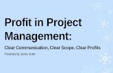 Profit in Project Management - DrupalCon - Profit in PM.pdf · Project Management: Statistics 17 The Standish Group research: • 31.1% of projects will be cancelled before they ever