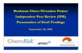 Buckman Direct Diversion Project Independent Peer Review ......Independent Peer Review (IPR) Presentation of Draft Findings September 30, 2010 1 Objectives of Today's Meeting 1. Provide