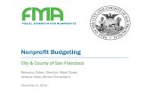 Nonprofit Budgeting 3 Nonprofit...Nonprofit Budgeting City & County of San Francisco Rebecca Coker, Director, West Coast Jessica Huey, Senior Consultant November 8, 2018. ... Program