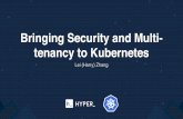 Bringing Security and Multi- tenancy to Kubernetes · Multi-tenant Service • Default iptables-based kube-proxy is not tenant aware • Endpoint Pods and Nodes with iptables rules