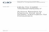 GAO-15-11, Health Care Transparency: Actions Needed to ...on measures that meet consumer needs. However, CMS’s process for developing and selecting cost and quality measures for