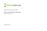 Files and Registry Settings - Juniper Networks...2015/02/20  · Pulse Secure Setup Client Files for Windows - Log File Location ..... 175 Pulse Secure Setup Client Files for Pulse