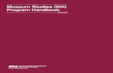 Museum Studies (MA) Program Handbook Historical, Philosophical and Religious Studies; the School of