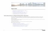 Operate - Cisco€¦ · Operate • IntroductiontoOperatingtheSystem, page 1 • ManagingYourSystem, page 2 • BackingupandRestoringComponents, page 3 • UsingNetworkMonitoringTools,