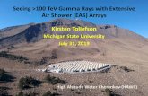 Seeing >100 TeV Gamma Rays with Extensive Air Shower (EAS) Arrays Kirsten Tollefson · K. Tollefson, MSU ICRC, July 2019 16 eHWC J1825-134 overlaps with both HESS J1825-134 and HESS