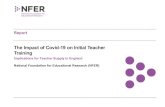 The Impact of Covid-19 on Initial Teacher Training03in-03... · The Impact of Covid-19 on Initial Teacher Training. Implications for Teacher Supply in England . i . Executive Summary