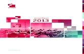 Annual Report - Bruegel...CHAIRMAN’S MESSAGE BRUEGEL ANNUAL REPORT 2013 5 In many respects, 2013 was a turning point for Bruegel – a year marked by novelty, risk, challenges and