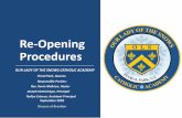 Re-Opening Procedures...• Grades N –5 will resume with the 5 day in-person learning model with current social distance standards. • Grades 6-8 classes will be split into cohorts.