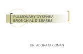 PULMONARY DYSPNEA BRONCHIAL DISEASES€¦ · Atopic Bronchial hyperreactivity A) Allergens B) ... Bronchial asthma -diagnosis Laboratory -For allergic status 1. Eosinophilia: in blood