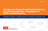 Improving Inclusionary Practices to Support All Learners · Teacher Leader Brief: Taking Action in All Means All 2 Introduction The Tennessee Department of Education’s unifying