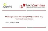 Making Access Possible (MAP) Zambia: Key Findings Presentation€¦ · Presentation notes This presentation sets out some of the key findings from the MAP diagnostic analysis. The