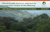 Demand-side tools for addressing conversion timber in the ... Naomi Basik.pdf̶ “Blue Skies” discussions on FLEGT/VPA model • FAO Zero Illegal Deforestation Commitment • China’s