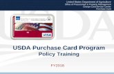 USDA Purchase Card Program...– USDA Charge Card Service Center – This Purchase Card Policy Program training course complies with Section 508 of the Rehabilitation Act, which requires
