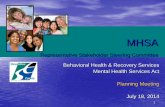Representative Stakeholder Steering Committee Behavioral Health … · 2014. 7. 18. · support groups/evening/weekend support youth • ... GSD-05 Consumer Empowerment Center $ 58,000