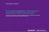 : Increasing digital channel use amongst digitally excluded ......The 2011/12 Jobcentre Plus delivery plan makes a commitment to develop and increase digital services 1, enabling claimants