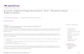 0753 Core Decompression for Avascular Necrosis · 10/15/2019  · Avascular necrosis (AVN), also known as osteonecrosis, aseptic necrosis and ischemic bone necrosis, is a relatively