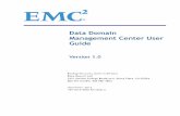 Data Domain Management Center User Guide...DD Management Center is a Graphical User Interface (GUI)-based product that provides enterprise-wide monitoring of up to 75 Data Domain systems,