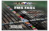 What is FMS? - United States Army Pacific faqs brochure 2017.pdfThe Foreign Military Sales (FMS) program is the U.S. government’s program for transferring defense articles, services