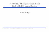 16.480/552 Microprocessor II and Embedded Systems Design …faculty.uml.edu/yluo/Teaching/MicroprocessorII/L07.EmbedSysInterfaci… · • Single wire or set of wires with single