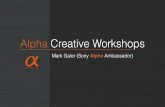 Alpha Creative Workshops - Mark Galer Photography€¦ · you to hone your creative skills. Action Photography Learn the optimum settings to capture fast moving subjects. Port Melbourne