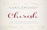 T Cherish - Home | Gary Thomas...Cherish 16 mother’s trade an “honorable profession” that kept their fam-ily from starvation, and she praised her mother’s commitment and care.
