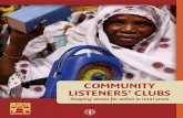 Community listeners’ Clubs · listeners’ clubs to recount their past experiences. Here, the effect was even more striking: it was all taking place there and then and the radio