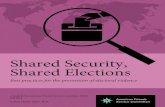 Shared Security, Shared Elections · of post-election violence if they expose attempts at election fraud. A growing number of studies ... If electoral violence is thought of as a
