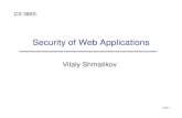 Security of Web Applications - University of Texas at Austinshmat/courses/cs380s_fall09/10... · • Attacks lead to malware installation (keyloggers, botnets), document theft, loss