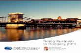 Doing Business in Hungary 2013 - hsu-zuerich.com · The Hungarian Investment and Trade Agency (HITA) – which was established by the Hungarian government in order to support the