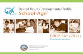 Desired Results Developmental Profile School-Age©assessment instruments. The age periods are infant/toddler (birth to 36 months), preschool (three years to kindergarten entry), and
