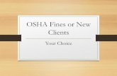 OSHA Fines or New Clients - Wild Apricot · 2016. 4. 14. · OSHA Temp Initiative • When: April 29, 2013 • Why: “The purpose of this initiative is to increase OSHA's focus on