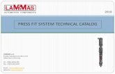 PRESS FIT SYSTEM TECHNICAL CATALOG - Lammas · LAMMAS s.r.l. Strada Castellamonte-Bairo 1/A 10010 Bairo (TO) Italy. Tel: +390124501266 Fax: +390124501047 Email: ufcomm@lammas.it Website: