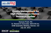 Quality Management for High Performance Homes - Research ... · •Builder performance evaluated using NHQA scoring results from in depth expert desk and site visit reviews •19