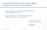Real world challenges in developing digital cognitive ... · presentation of task instructions and stimuli, audio-recording of responses, and automatized ... 2016 Schiz Res ... Assessment