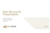 Dart Mining NL Presentation · contained in this presentation. To the maximum extent permitted by law, none of Dart Mining NL, their directors, employees or agents, nor any other