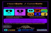 HeartSafe / CyberSafeHeartSafe / CyberSafe Saturday, August 31 from 10a-1p CPR/AED & Choking: An American Heart Assoc. Class for Heartsaver Certification Social Media Safety: A discussion