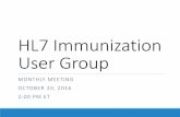 HL7 Immunization User Group Use… · EHR Presentation: Deborah Saeger from Cerner Recent Support Activity. Updates. Updates HL7 Workgroup Meeting September 2016: Baltimore MD January