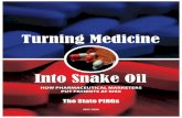 StatePIRG Snake Oil Final · • Th e FDA routinely reviews only “classic” advertising and does not comprehensively monitor sales representatives, doctors acting as pitchmen,