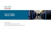 Intro to Cisco Nexus 1000V€¦ · 6:15-6:45PM (Cisco booth) Introduction to Nexus 1000V. Tuesday. 2:50-3:20PM (Cisco booth) Return on Investment for the Cisco Nexus 1000V. Wednesday.