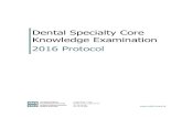 Dental Specialty Core Knowledge Examination · 2018. 6. 26. · 1/10 Content and Format The Dental Specialty Core Knowledge Examination (DSCKE) is given in a 3 hour session. The examination