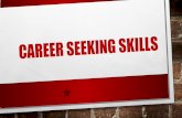 Career Seeking skills - South Dakota · Dicuss with students the importance of filling out an application correctly and clearly. \爀匀栀漀眀 琀栀攀洀 琀栀攀 攀砀愀洀瀀氀攀猀⸀