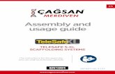 ...3.2 TeleSafe S005-XL Scaffold Assembly Method 14 3.3 TeleSafe S006-XL Scaffold Assembly Method 16 3.4 TeleSafe S007-XL Scaffold Assembly Method 18 3.5 TeleSafe S008-XL Scaffold