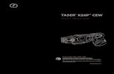 TASER CEW User Manual · 2016. 7. 28. · TASER® CEWs are designed in probe-deployment mode to temporarily incapacitate a person from a safer distance while reducing the likelihood