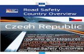 Czech Republic - ec.europa.eu · Road Safety Country Overview – Czech Republic - 2 - Structure and Culture Basic data Table 1: Basic data of the Czech Republic in relation to the