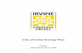 City of Irvine Energy Plan...Executive Summary - 9 - stage for the Energy Plan goals for the City of Irvine. The rapidly growing concerns about reducing climate changing emissions,
