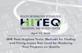 EHR Data Hygiene Tools: Methods for Finding and Fixing ... Optimizing Your EHR Data EHR Reporting Optimization